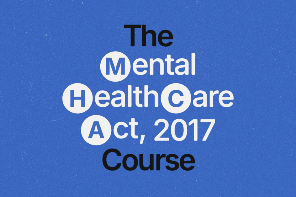 E-Learning Course on Mental Healthcare Act 2017