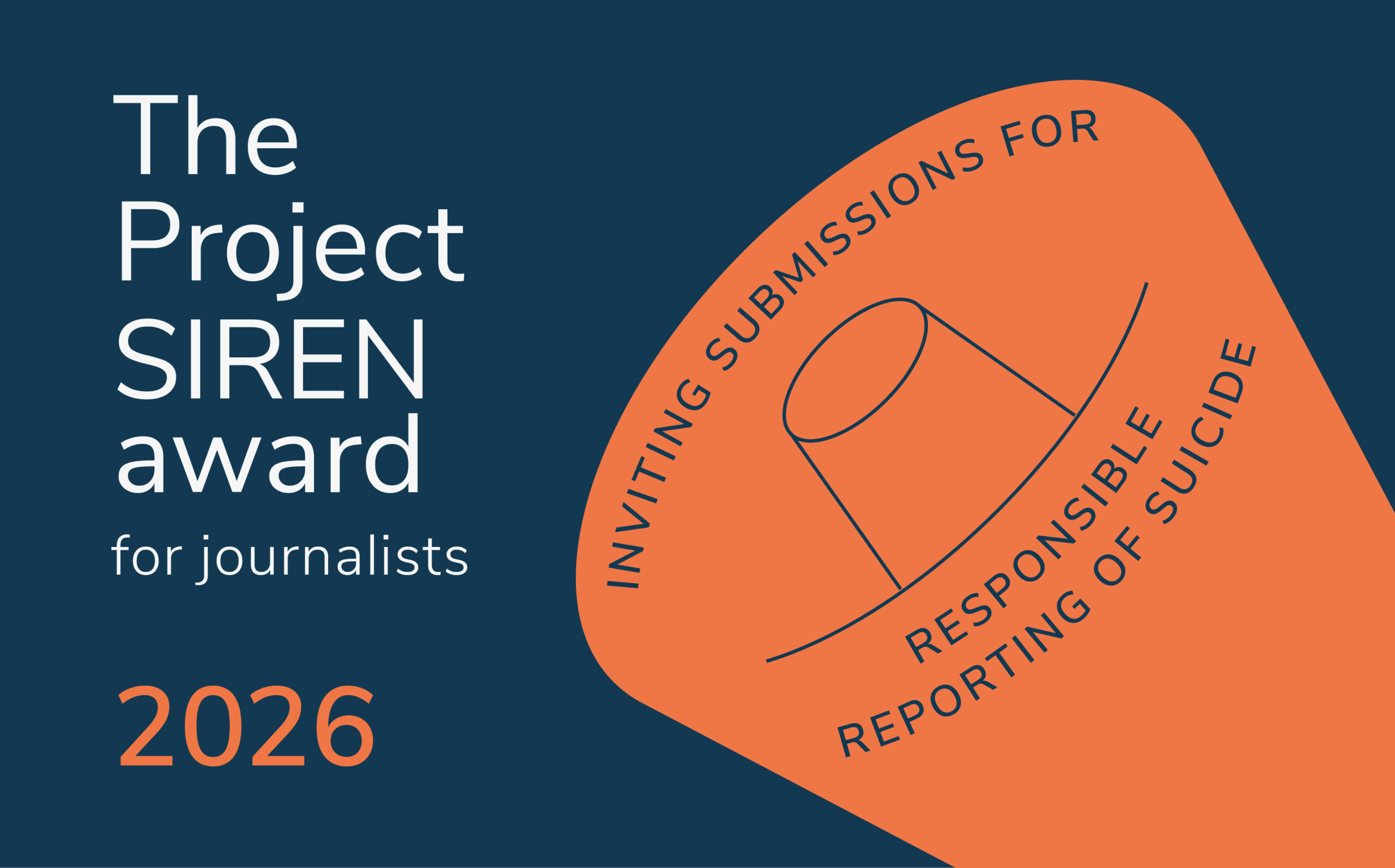 Reporting suicide with care: calling for entries to the Project SIREN award 2026 